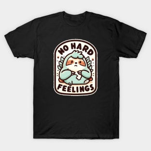 No Hard Feelings T-Shirt